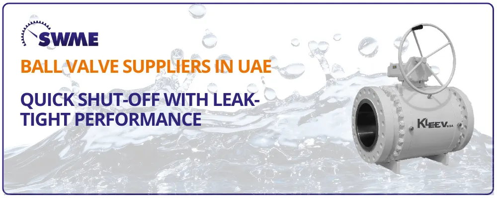 Ball Valve suppliers in UAE