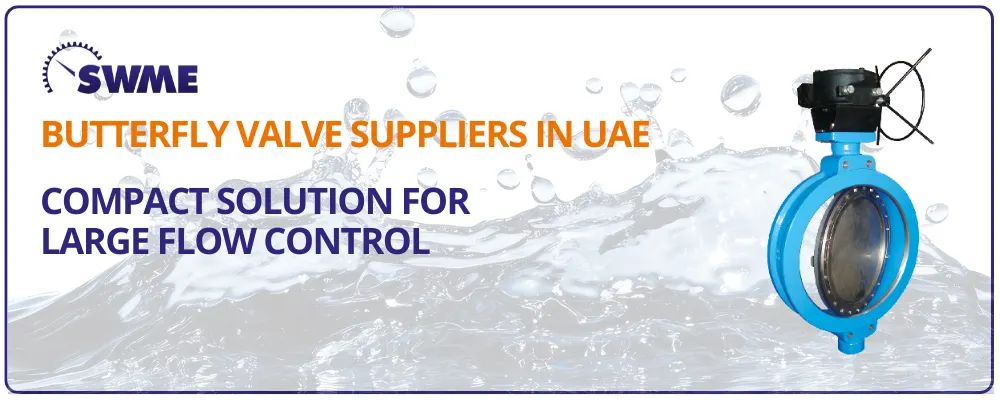 Butterfly Valve suppliers in UAE